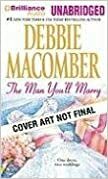 The Man You'll Marry: The First Man You Meet\The Man You'll Marry by Debbie Macomber