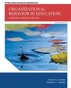 Organizational Behavior in Education: Leadership and School Reform by Thomas Valesky, Robert Owens