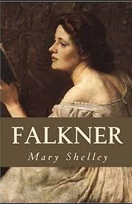 Falkner Illustrated by Mary Wollstonecraft Shelley