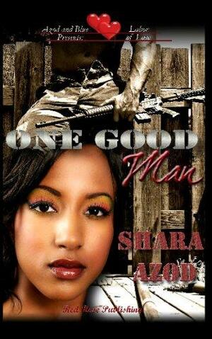 One Good Man by Shara Azod