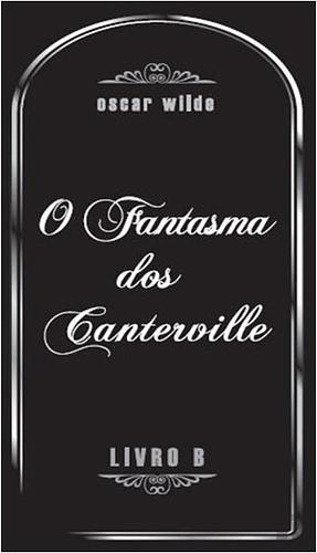 O Fantasma dos Canterville by Oscar Wilde