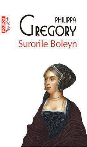 Surorile Boleyn by Philippa Gregory