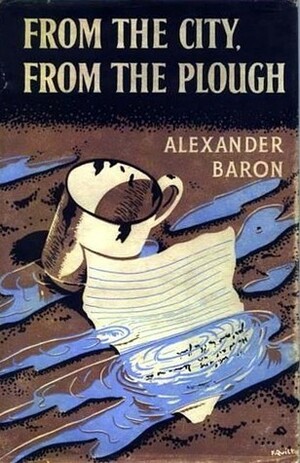 From the City, from the Plough by Alexander Baron