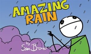 Amazing Rain by Sam Brown