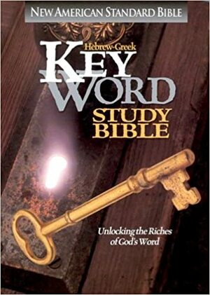 Hebrew-Greek Key Word Study Bible, NASB by Anonymous