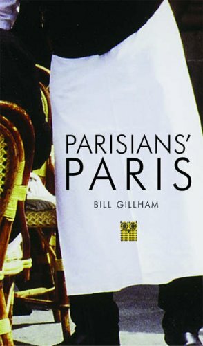 Parisian's Paris by Bill Gillham