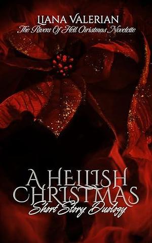 A Hellish Christmas by Liana Valerian, Liana Valerian