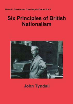 Six Principles of British Nationalism by John Tyndall