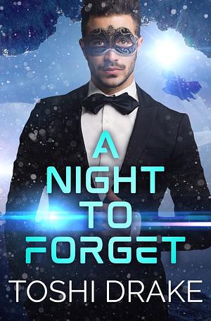 A Night to Forget by Toshi Drake