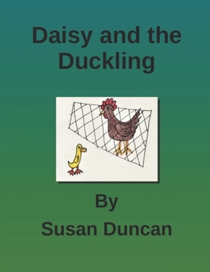 Daisy and the Duckling by Susan Duncan