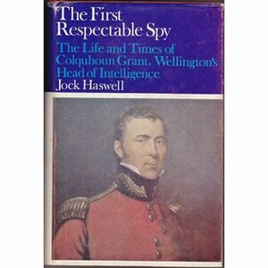 First Respectable Spy by Jock Haswell