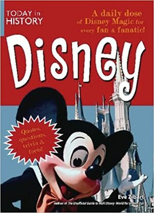 Today in History: Disney by Eve Zibart