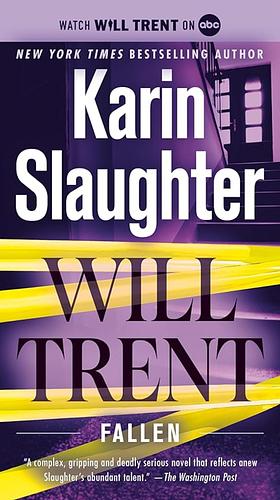 Fallen: A Novel by Karin Slaughter by Karin Slaughter, Karin Slaughter