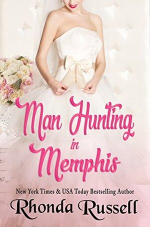 Man Hunting in Memphis by Rhonda Russell