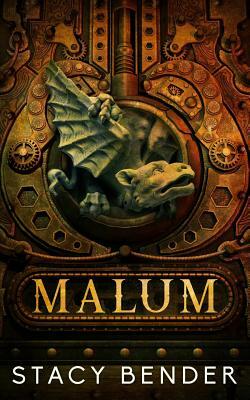 Malum by Stacy Bender