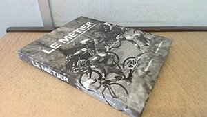 Le Metier: The Seasons Of A Professional Cyclist by Michael Barry, Camille McMillan