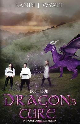 Dragon's Cure by Kandi J. Wyatt