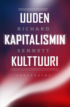 Uuden kapitalismin kulttuuri by Richard Sennett