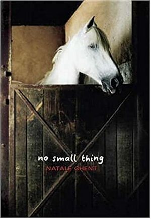 No Small Thing by Natale Ghent