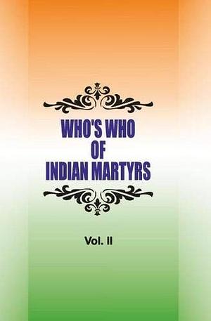 Who's who of Indian Martyrs by Pran Nath Chopra