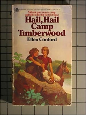 Hail Hail Camp Timberwood by Ellen Conford