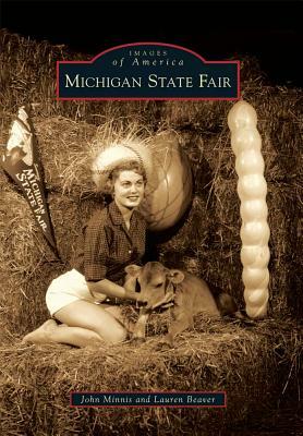 Michigan State Fair by John Minnis, Lauren Beaver