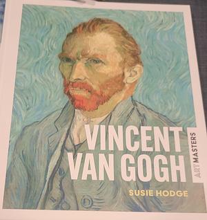 Vincent Van Gogh by Susie Hodge