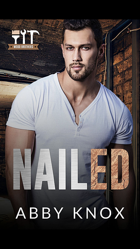 Nailed  by Abby Knox