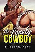 The Lonely Cowboy by Elizabeth Grey