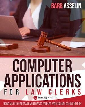 Computer Applications for Law Clerks by Barb Asselin