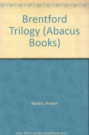 Brentford Trilogy by Robert Rankin