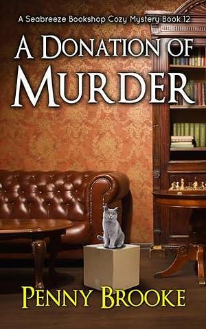 A Donation of Murder by Penny Brooke, Penny Brooke