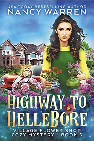 Highway to Hellebore by Nancy Warren
