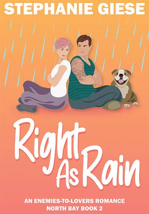 Right as Rain by Stephanie Giese