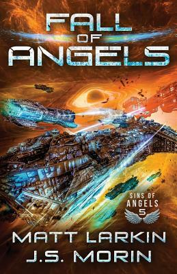 Fall of Angels by M.A. Larkin, J.S. Morin