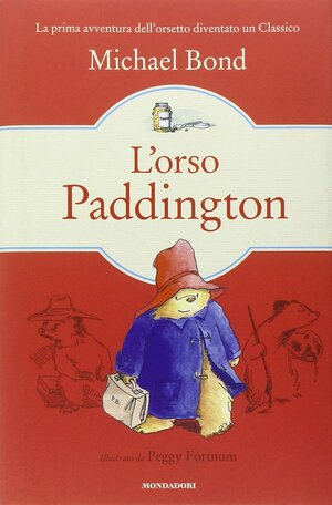 L'orso Paddington by Michael Bond