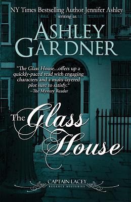 The Glass House by Jennifer Ashley, Ashley Gardner