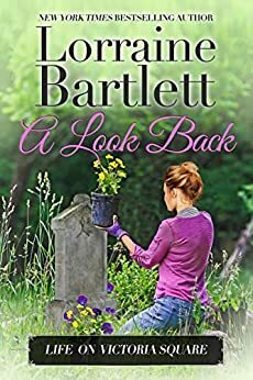 A Look Back by Lorraine Bartlett