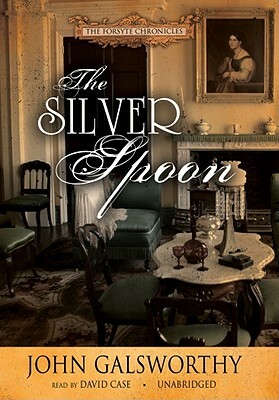 The Silver Spoon by John Galsworthy