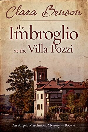 The Imbroglio at the Villa Pozzi by Clara Benson