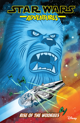 Star Wars Adventures Vol. 11: Rise of the Wookiees by John Barber, Michael Moreci