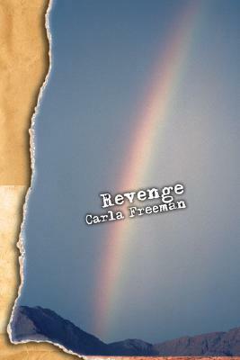 Revenge by Carla Freeman