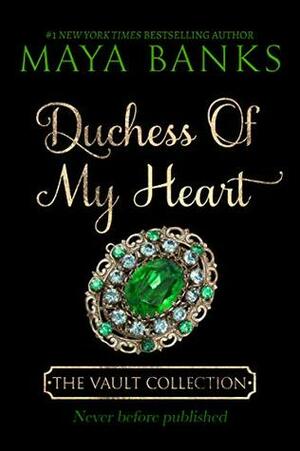 Duchess of My Heart by Maya Banks