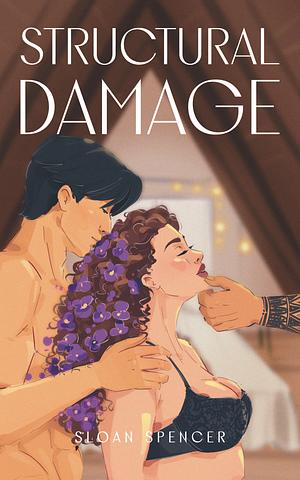 Structural Damage by Sloan Spencer