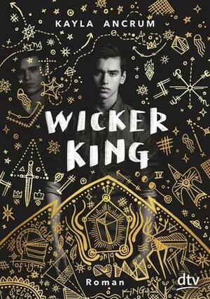 Wicker King by K. Ancrum