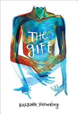 The Gift by Barbara Browning