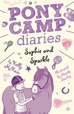 Sophie and Sparkle by Kelly McKain, Mandy Stanley
