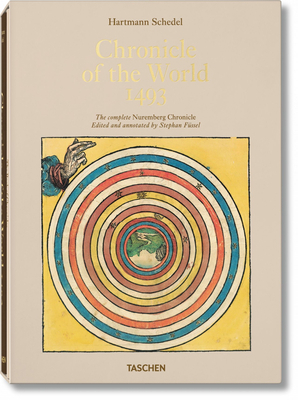 Schedel: Chronicle of the World - 1493 by Stephan Füssel