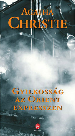 Gyilkosság az Orient expresszen by Agatha Christie