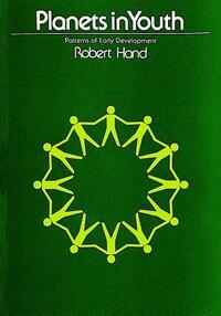 Planets in Youth: Patterns of Early Development by Robert Hand